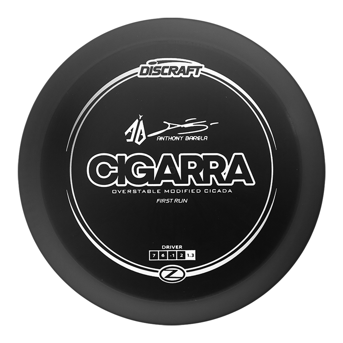 Discraft Elite Z Cigarra Anthony Barela Signature Series First Run 2025