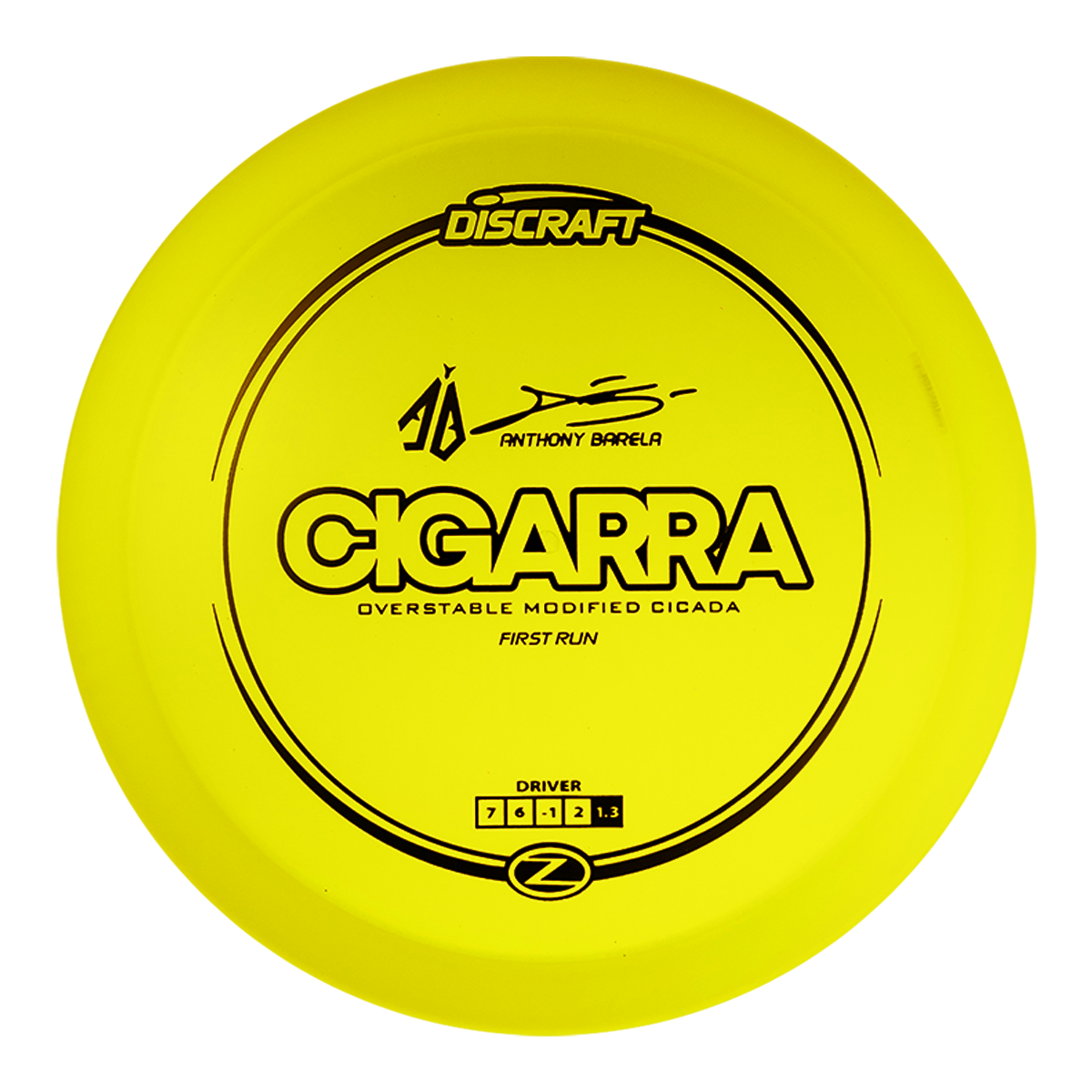 Discraft Elite Z Cigarra Anthony Barela Signature Series First Run 2025