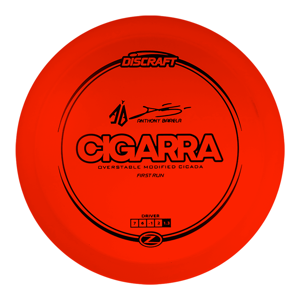 Discraft Elite Z Cigarra Anthony Barela Signature Series First Run 2025